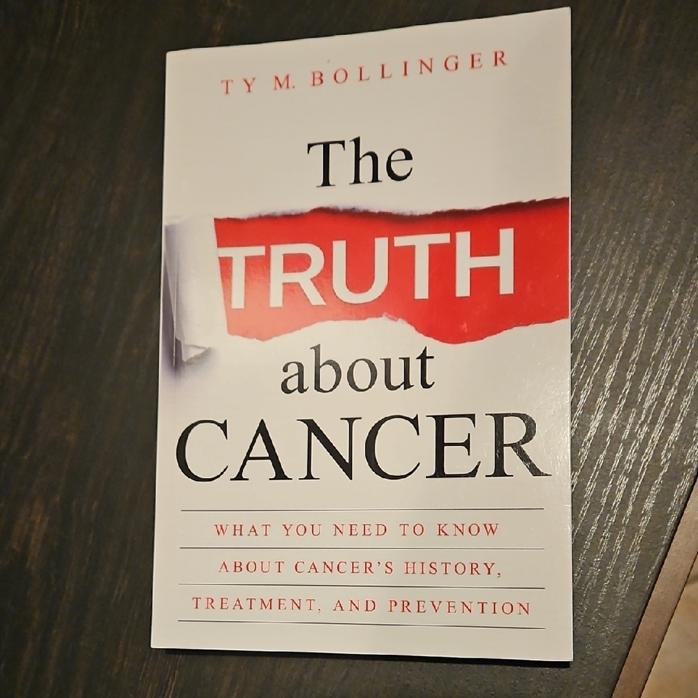 The Truth About Cancer What You Need To Know History Treatment & Prevention Book